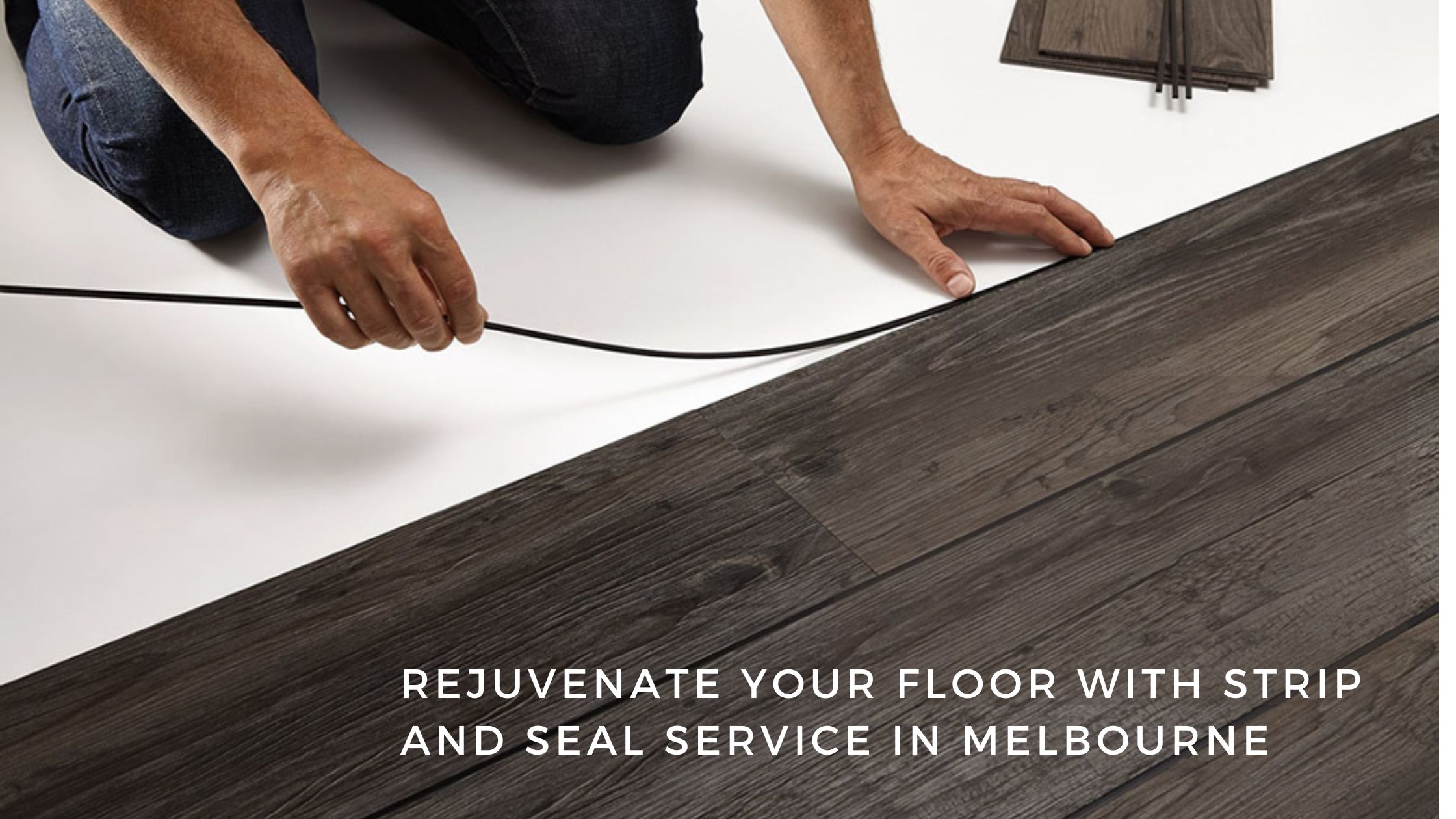 Rejuvenate Your Floor with Strip and Seal Service in Melbourne